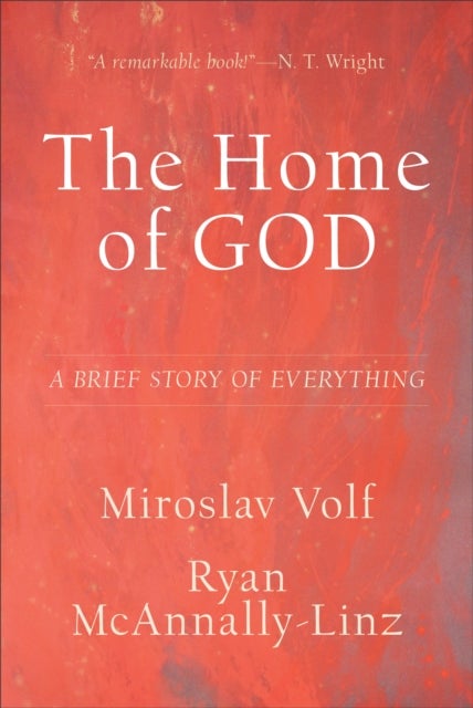 The Home of God ¿ A Brief Story of Everything