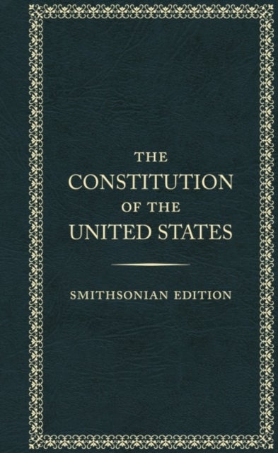 Bilde av The Constitution Of The Unted States - Smithsonian Edition Av The Founding (the Founding Fathers) Fathers