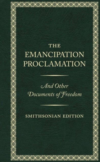 The Emancipation Proclamation - Smithsonian Edition