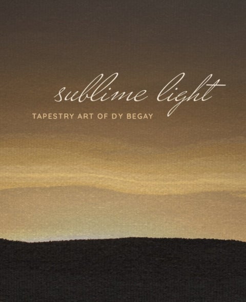 Sublime Light - Tapestry Art of Dy Begay