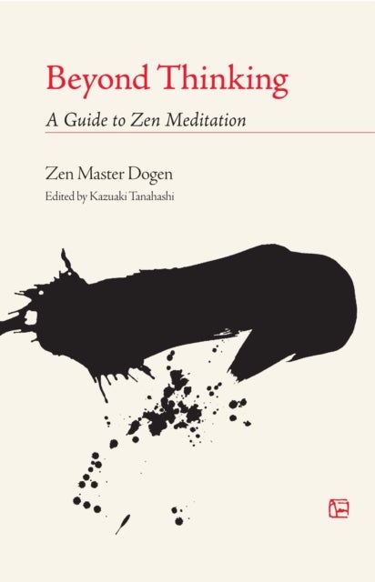 Beyond Thinking - A Guide to Zen Meditation