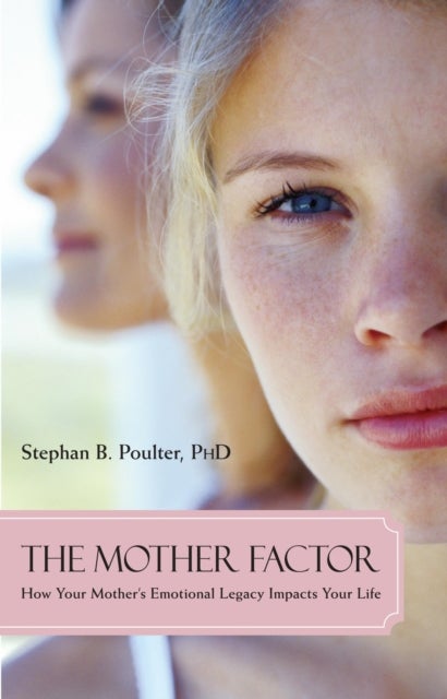 Bilde av The Mother Factor Av Stephan B. Poulter