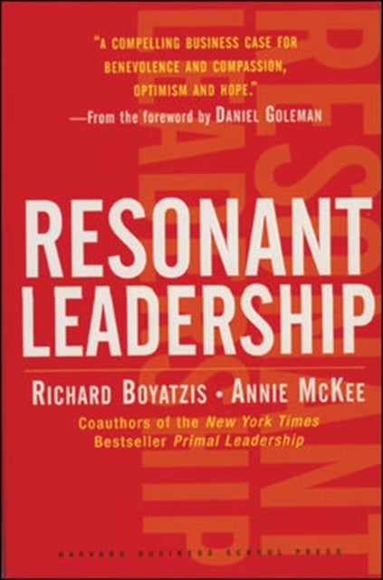 Resonant Leadership - Renewing Yourself and Connecting with Others Through Mindfulness, Hope and CompassionCompassion