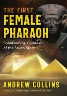 The First Female Pharaoh - Sobekneferu, Goddess of the Seven Stars
