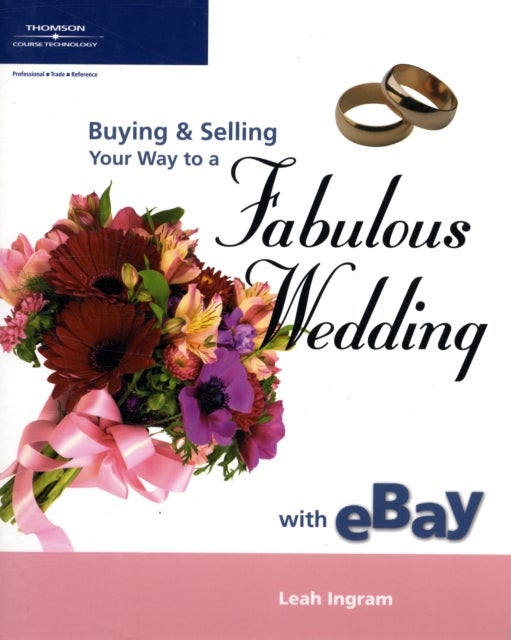 Bilde av Buying And Selling Your Way To A Fabulous Wedding On Ebay Av Leah Ingram
