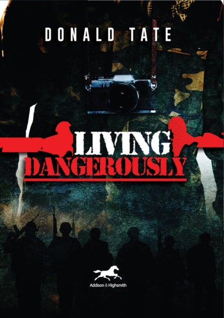 Living Dangerously - In Sweet Delusions and Datelines from Shrieking Hell