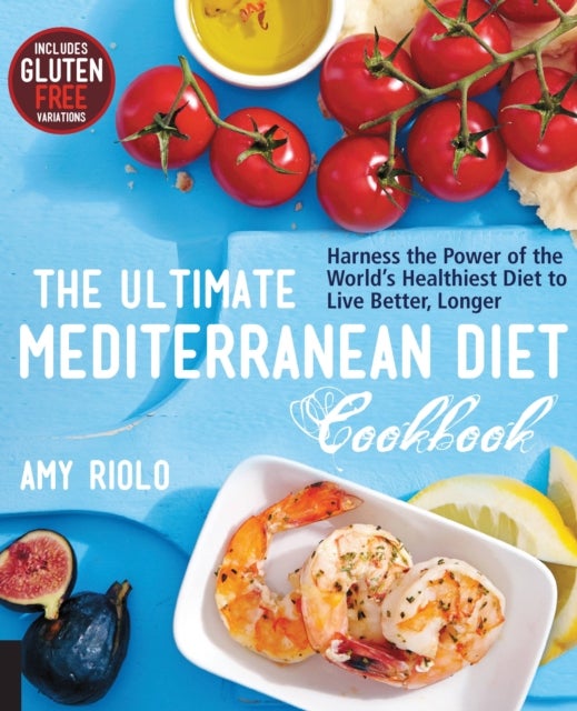Bilde av The Ultimate Mediterranean Diet Cookbook Av Amy Riolo