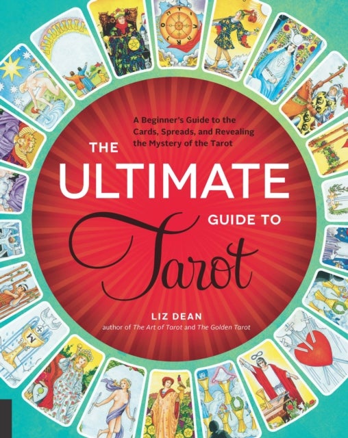 Bilde av The Ultimate Guide To Tarot Av Liz Dean