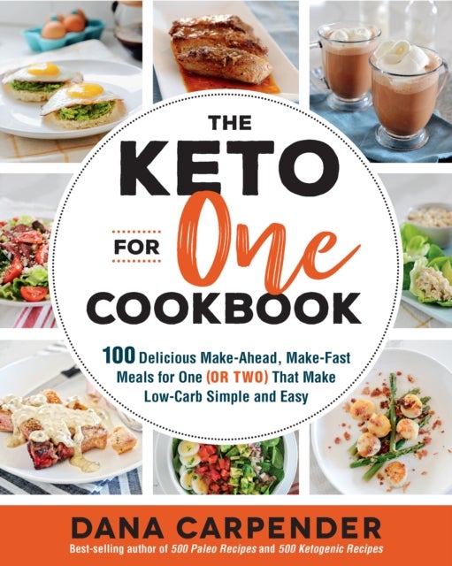 Bilde av The Keto For One Cookbook Av Dana Carpender