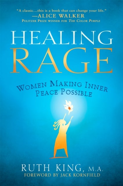 Healing Rage - Women Making Inner Peace Possible