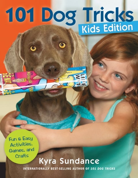 101 Dog Tricks (Kids Edition) - Fun and Easy Activities, Games, and Crafts