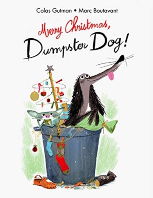 Merry Christmas;Dumpster Dog! av Colas Gutman