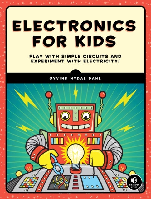 Bilde av Electronics For Kids Av Oyvind Nydal Dahl