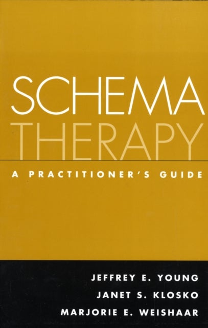 Schema Therapy - A Practitioner's Guide