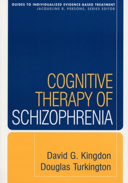 Bilde av Cognitive Therapy Of Schizophrenia Av David G. Kingdon, Douglas Turkington