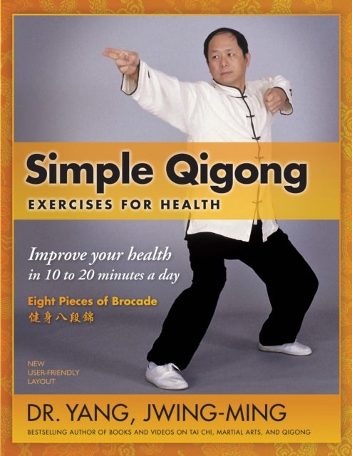 Simple Qigong Exercises for Health - Improve Your Health in 10 to 20 Minutes a Day