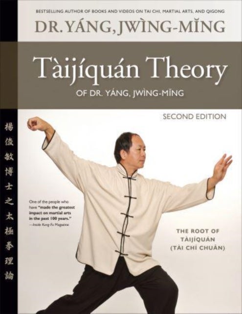 Bilde av Taijiquan Theory Of Dr. Yang, Jwing-ming 2nd Ed Av Dr. Jwing-ming Yang