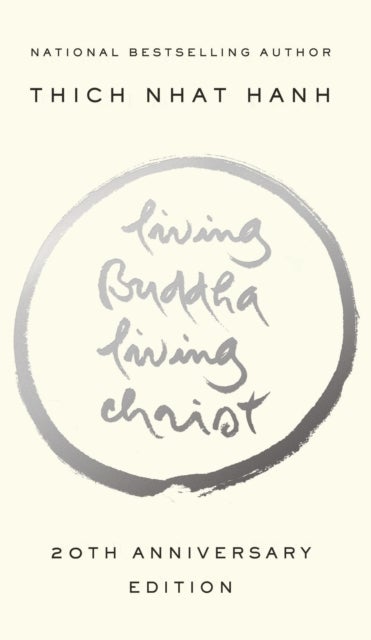Living Buddha, Living Christ - 10th Anniversary Edition
