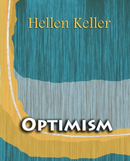 Bilde av Optimism (1903) Av Hellen Keller