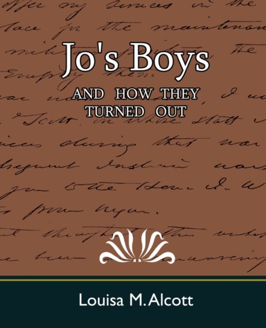 Bilde av Jo&#039;s Boys Av M Alcott Louisa M Alcott, Louisa M Alcott