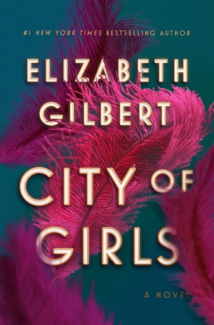 Bilde av City Of Girls Av Elizabeth Gilbert