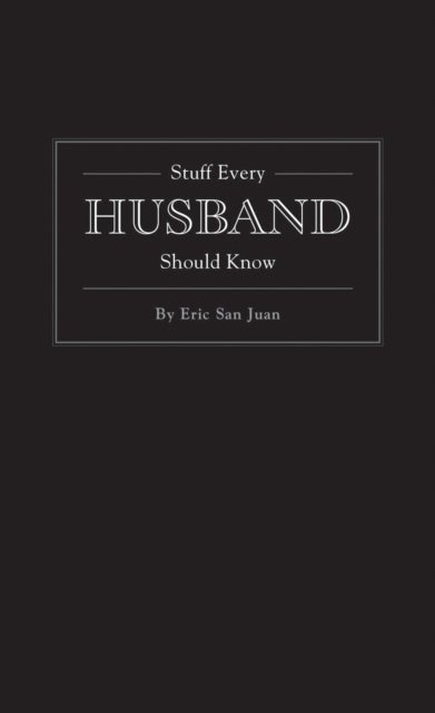 Stuff Every Husband Should Know - Stuff You Should Know 6