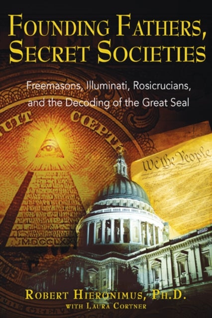 Bilde av Founding Fathers, Secret Societies Av Robert Hieronimus
