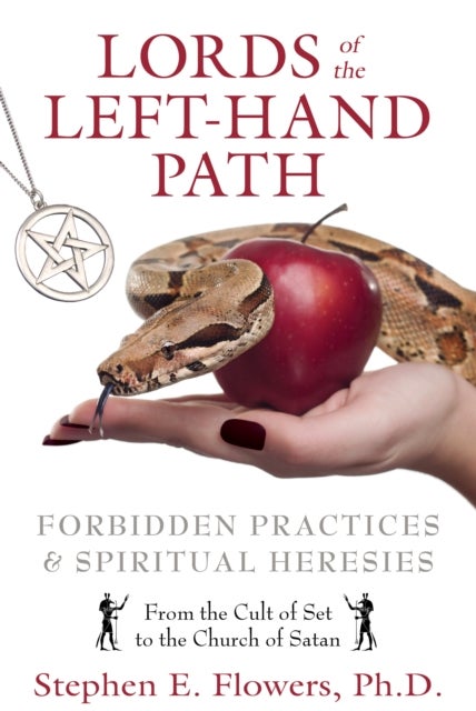 Lords of the Left-Hand Path - Forbidden Practices and Spiritual Heresies