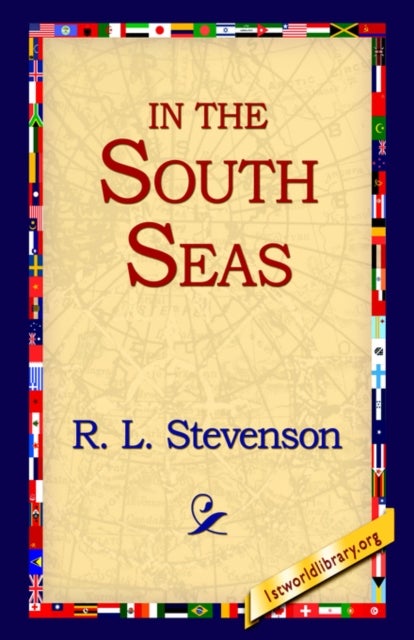 Bilde av In The South Seas Av Robert Louis Stevenson, R L Stevenson