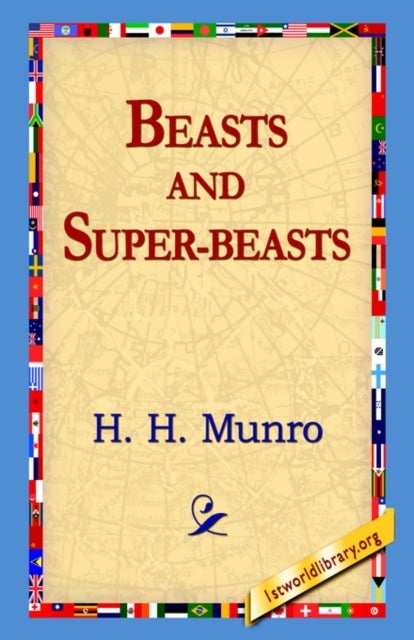 Bilde av Beasts And Super-beasts Av H. H. Munro