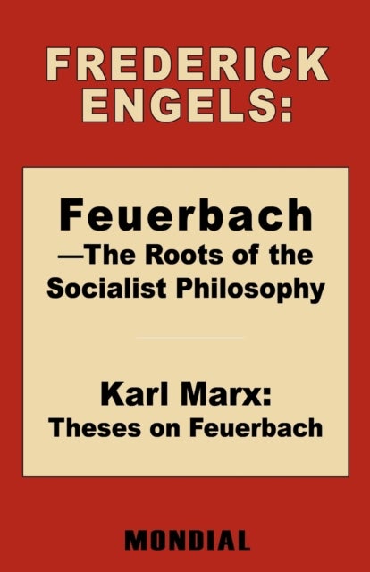 Feuerbach - The Roots of the Socialist Philosophy