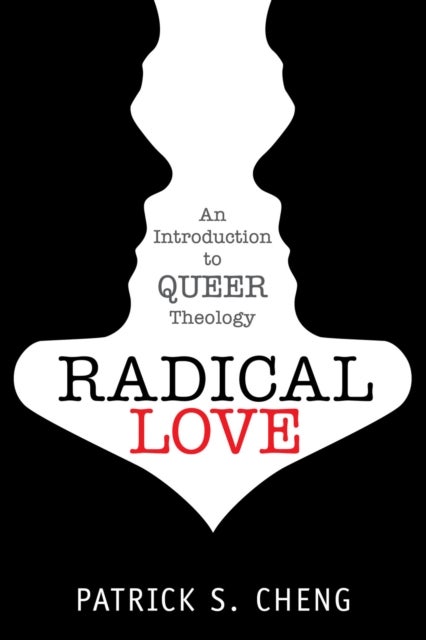 Radical Love - Introduction to Queer Theology