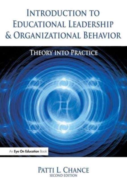Bilde av Introduction To Educational Leadership &amp; Organizational Behavior Av Patti Chance