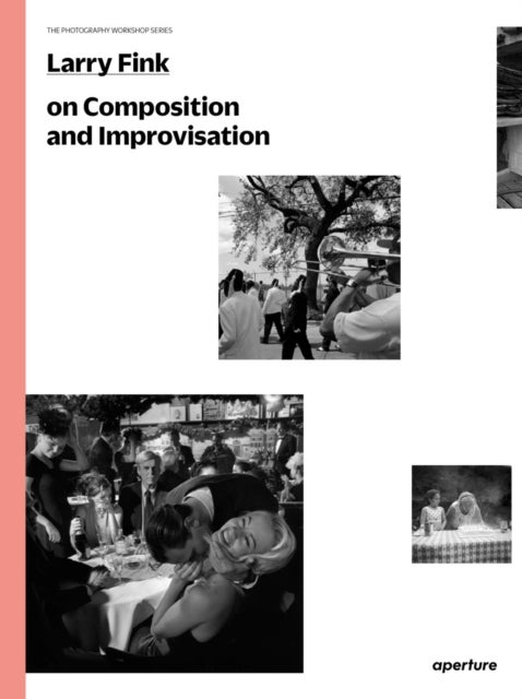 Bilde av Larry Fink On Composition And Improvisation Av Larry Fink