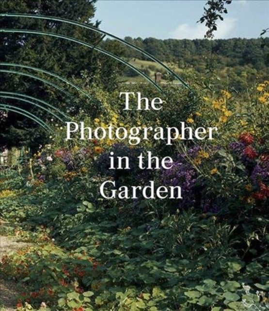 Bilde av The Photographer In The Garden Av Jamie M. Allen, Sarah Anne Mcnear