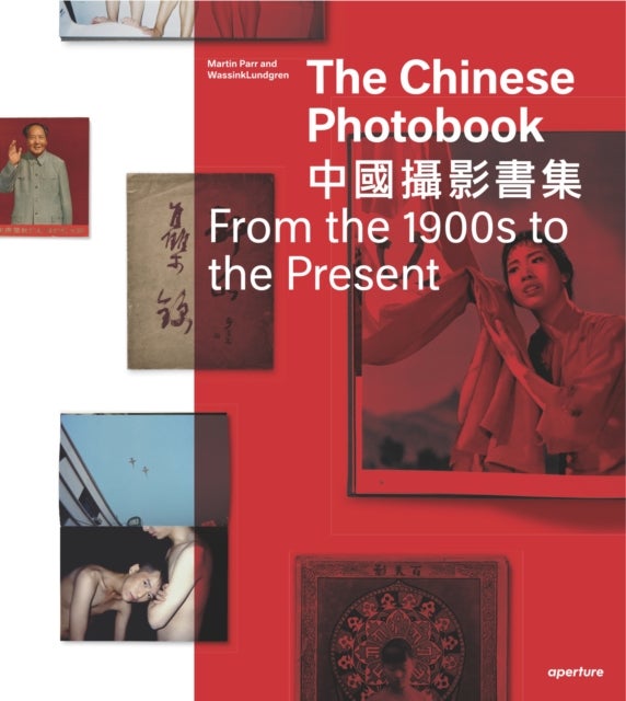 Bilde av The Chinese Photobook Av Wassinklundgren, Gu Zheng, Raymond Lum, Ruben Lundgren, Stephanie H. Tung, Gerry Badger