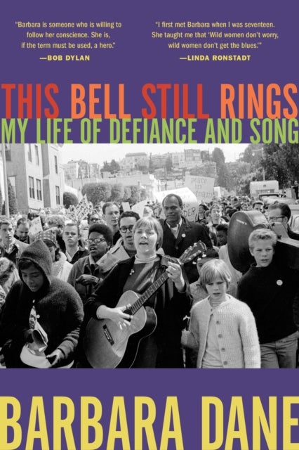 This Bell Still Rings - My Life of Defiance and Song