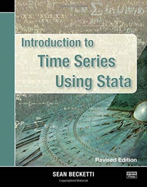 Bilde av Introduction To Time Series Using Stata, Revised Edition Av Sean Becketti