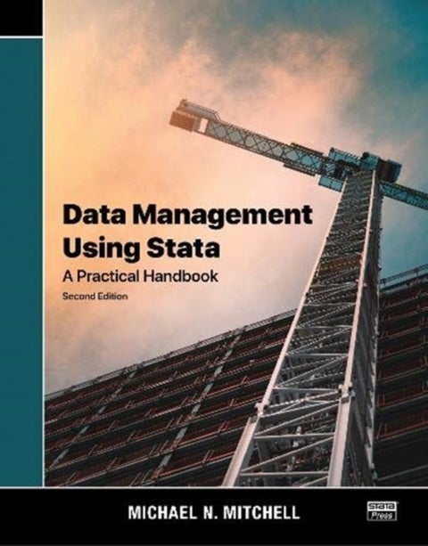 Data Management Using Stata - A Practical Handbook