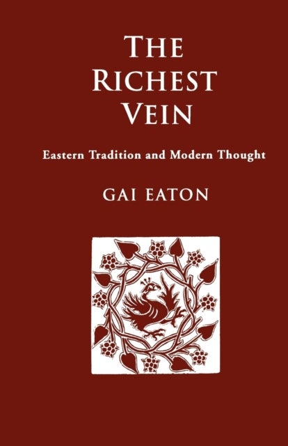 The Richest Vein - Eastern Tradition and Modern Thought