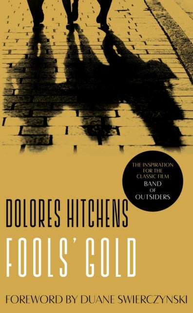 Bilde av Fools&#039; Gold Av Dolores Hitchens, Duane Swierczynski