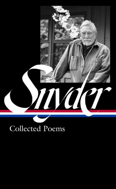 Bilde av Gary Snyder: Collected Poems (loa #357) Av Gary Snyder, Anthony Hunt, Jack Shoemaker