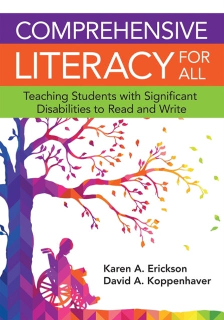 Comprehensive Literacy for All - Teaching Students with Significant Disabilities to Read and Write