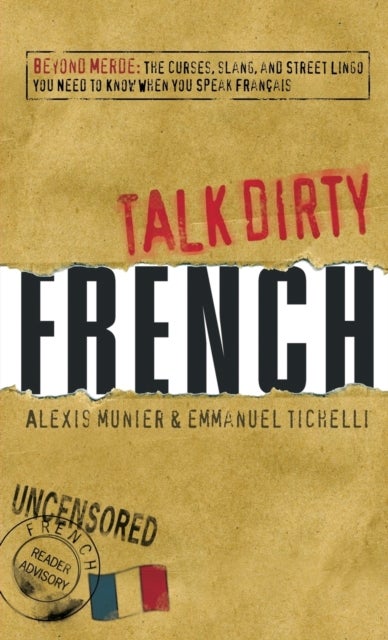 Bilde av Talk Dirty French Av Alexis Munier, Emmanuel Tichelli