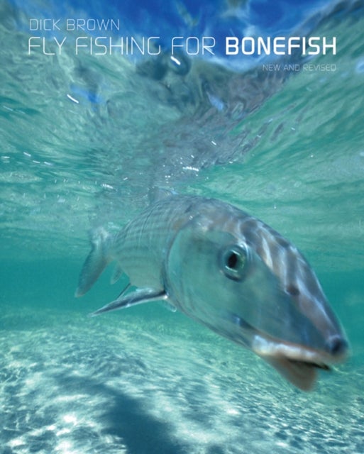 Bilde av Fly Fishing For Bonefish Av Dick Brown
