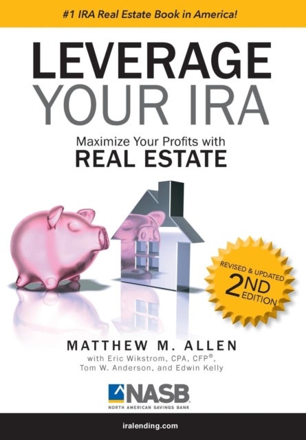 Leverage Your IRA - Maximize your Profits with Real Estate