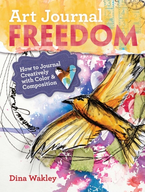 Art Journal Freedom - How to Journal Creatively With Color & Composition