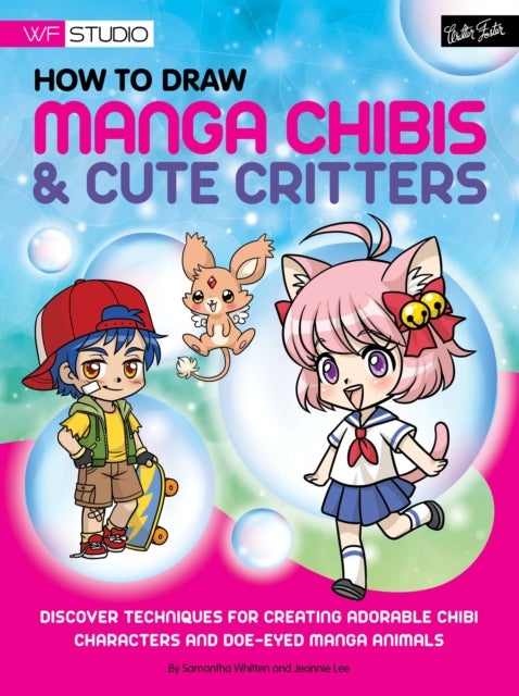 How to Draw Manga Chibis & Cute Critters - Discover techniques for creating adorable chibi characters and doe-eyed manga animals