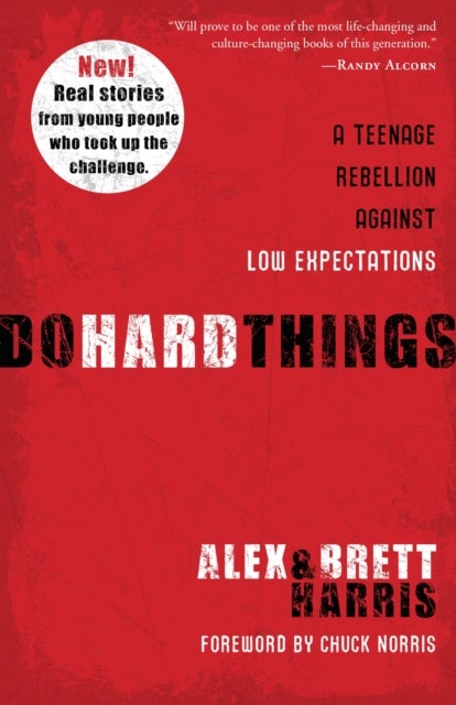 Do Hard Things - A Teenage Rebellion Against Low Expectations