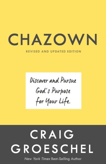 Bilde av Chazown (revised And Updated Edition) Av Craig Groeschel